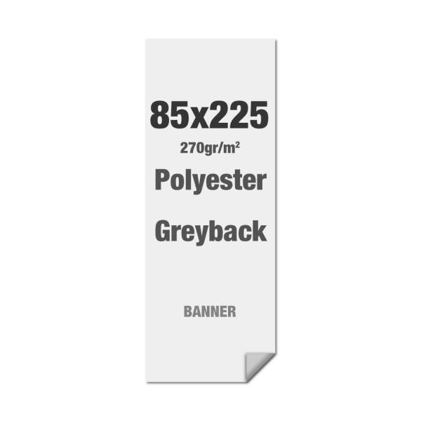 Polyester Greyback 270 g/m2 85 x 225 cm - Alu Strip incl. - PVC Free - B1